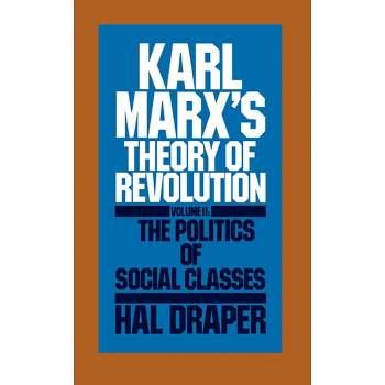 Karl Marx's Theory of Revolution Vol. II - (Monthly Review Press Classic Titles) by  Hal Draper (Paperback)
