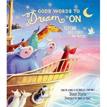 God's Words to Dream on - by  Diane M Stortz (Hardcover)