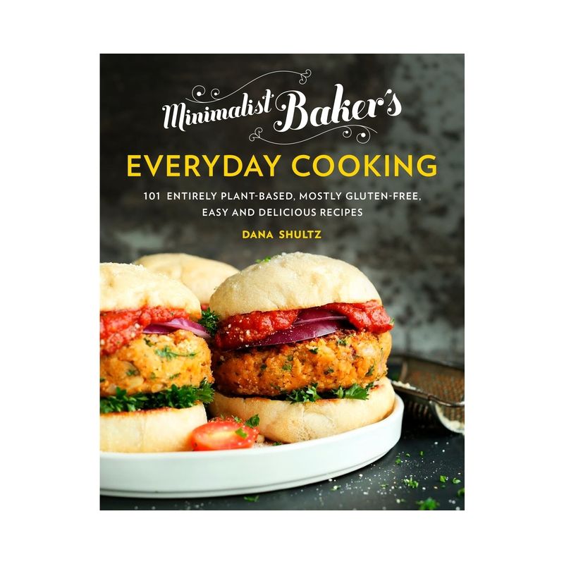 Minimalist Baker's Everyday Cooking - by  Dana Shultz (Hardcover), 1 of 2