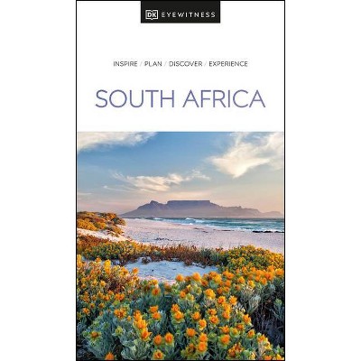 DK Eyewitness South Africa - (Travel Guide) by  Dk Eyewitness (Paperback)