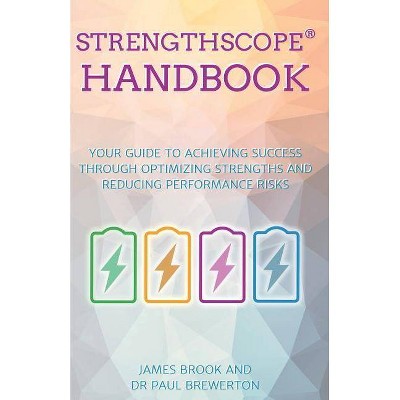 Strengthscope(R) Handbook - by  James Brook & Paul Brewerton (Paperback)