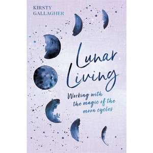 Lunar Living - by Kirsty Gallagher - 1 of 1