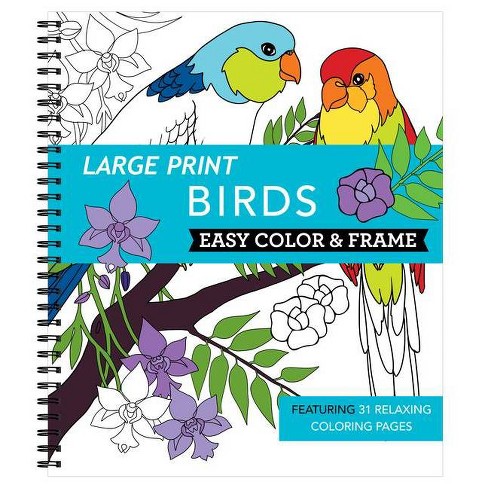 Simply Satisfying Large Print Coloring Book: Birds In The Trees by