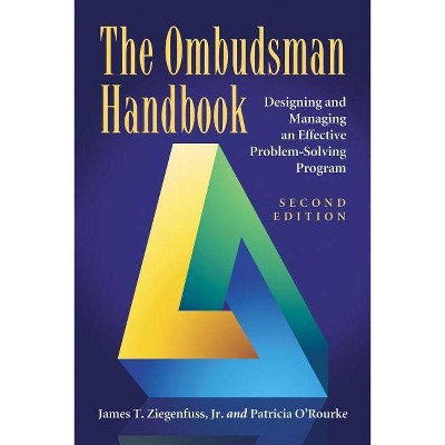 The Ombudsman Handbook - by  James T Ziegenfuss & Patricia O'Rourke (Paperback)