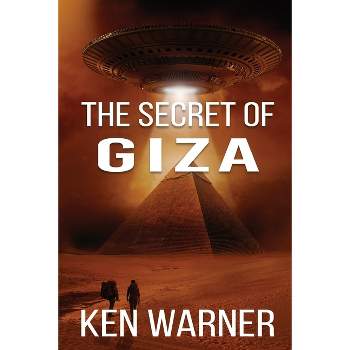 The Secret of Giza - (The Kwan Thrillers) by  Ken Warner (Paperback)