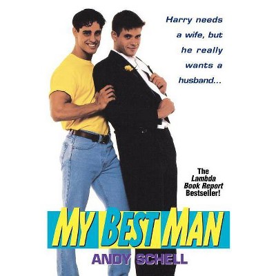 My Best Man - by  Andy Schell (Paperback)