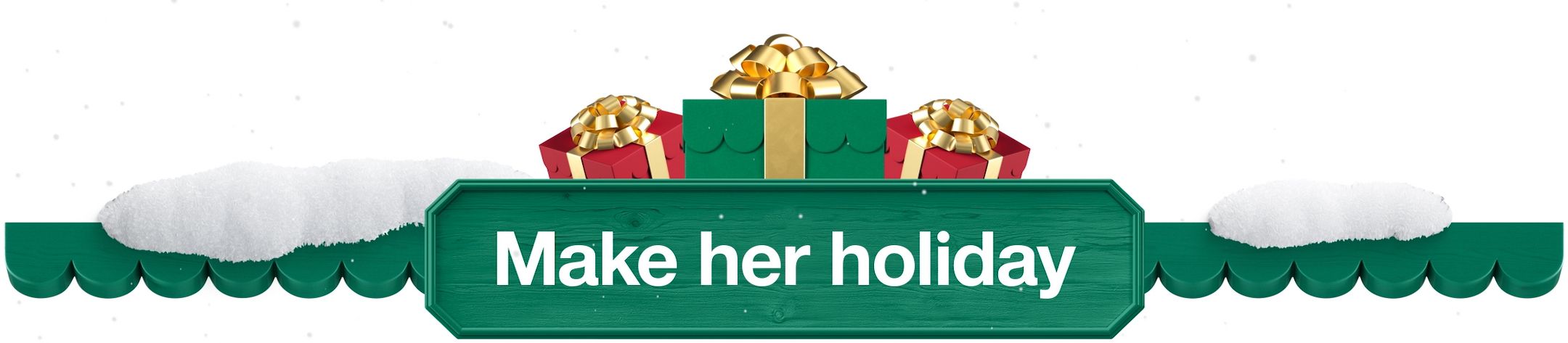 Make her holiday