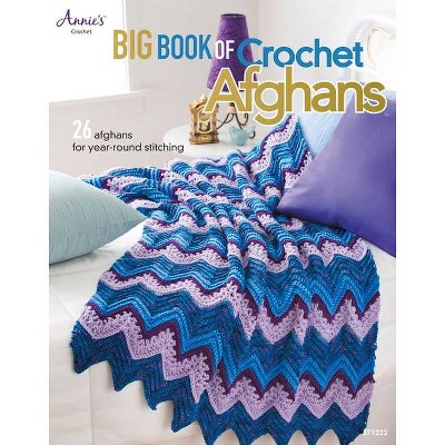 Big Book of Crochet Afghans - (Annie's Crochet) by  Connie Ellison (Paperback)