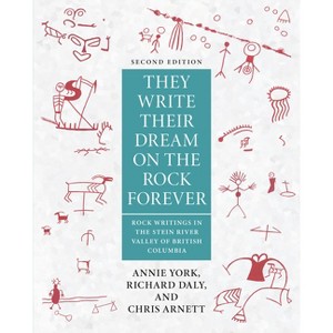 They Write Their Dream on the Rocks Forever - by  Annie York & Richard Daly & Chris Arnett (Paperback) - 1 of 1