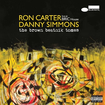 Ron Carter/Danny Simmons - The Brown Beatnik Tomes - Live at BRIC House (EXPLICIT LYRICS) (CD)