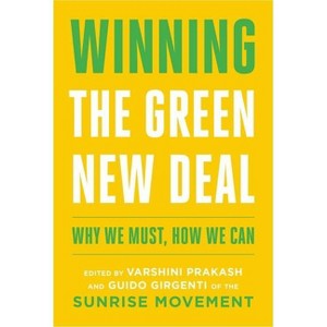 Winning the Green New Deal - by Varshini Prakash & Guido Girgenti (Paperback) - 1 of 1