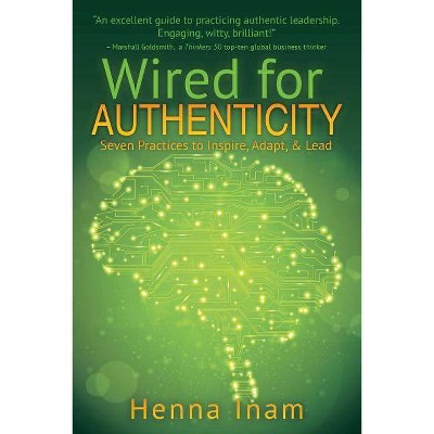 Wired for Authenticity - by  Henna Inam (Paperback)