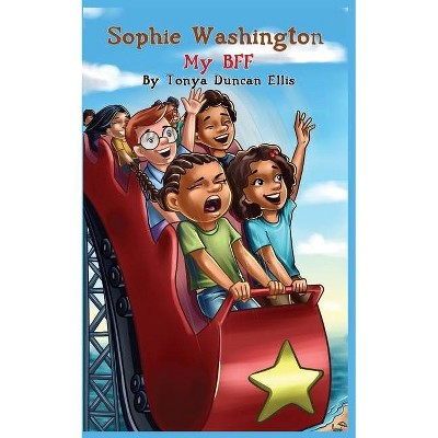 Sophie Washington - by  Tonya Duncan Ellis (Paperback)