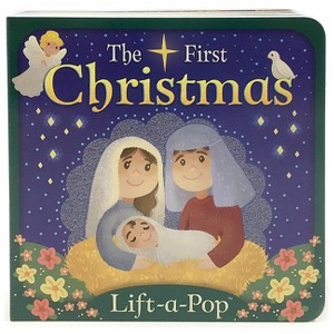 The First Christmas (Little Sunbeams) - by  Holly Berry Byrd (Board Book) - 1 of 1