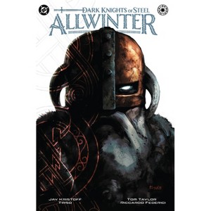 Dark Knights of Steel: Allwinter - by Jay Kristoff - 1 of 1
