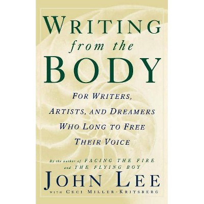 Writing from the Body - by  John Lee (Paperback)