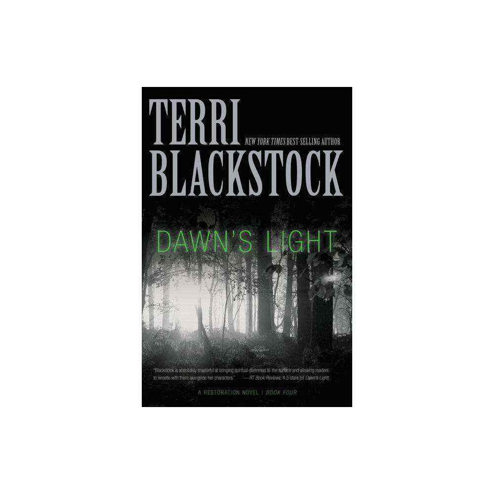 Dawns Light - (Restoration Novel) by Terri Blackstock (Paperback)