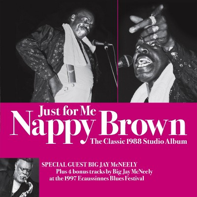 Brown Nappy/Big Jay - Just For Me The Classic 1988 Studio Albu (CD)