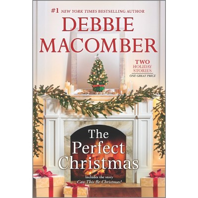 The Perfect Christmas - by  Debbie Macomber (Paperback)