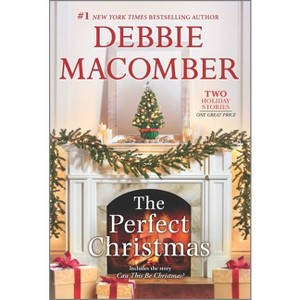 The Perfect Christmas - by  Debbie Macomber (Paperback) - 1 of 1