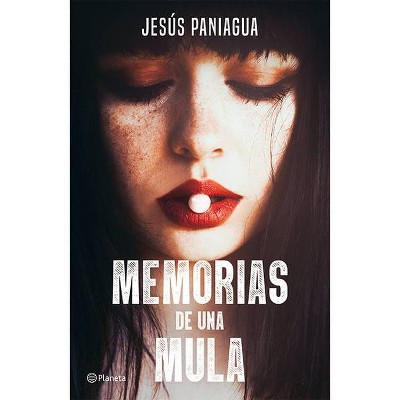 Memorias de Una Mula - by  Jesús Paniagua Matos (Paperback)