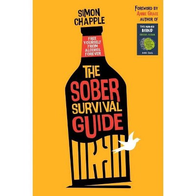 The Sober Survival Guide - by  Simon Chapple (Paperback)