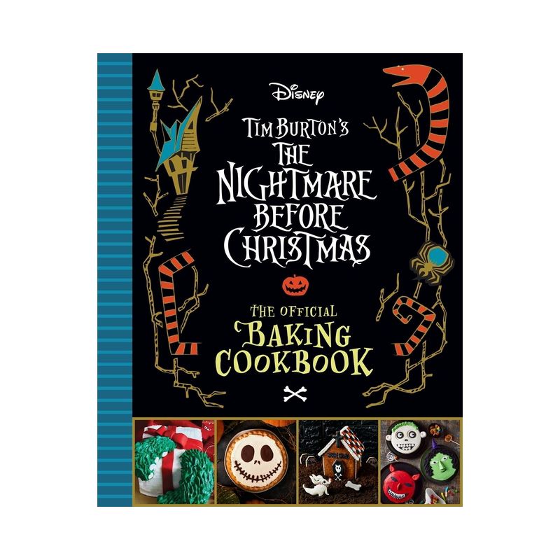 The Nightmare Before Christmas: The Official Baking Cookbook - by  Sandy K Snugly (Hardcover), 1 of 2