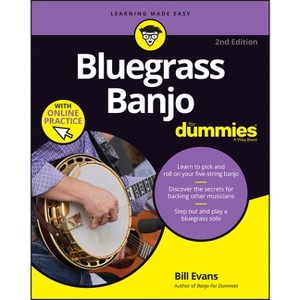 Bluegrass Banjo for Dummies - 2nd Edition by  Bill Evans (Paperback) - 1 of 1
