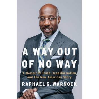 A Way Out of No Way - by  Raphael G Warnock (Hardcover)