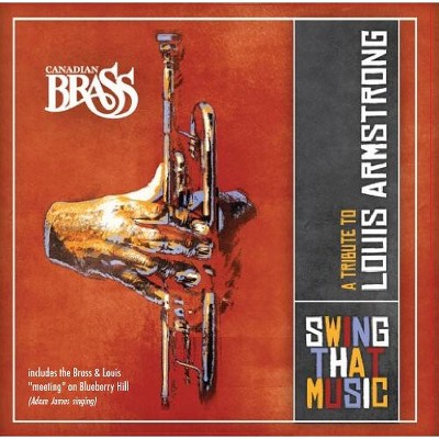 Canadian Brass - Swing That Music: A Tribute To Louis Armstrong (CD)