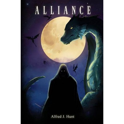 Alliance - by  Alfred J Hunt (Paperback)