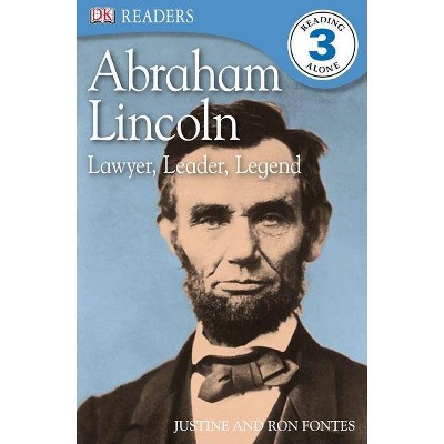 DK Readers L3: Abraham Lincoln - (DK Readers Level 3) by  Justine Fontes & Ron Fontes (Paperback)