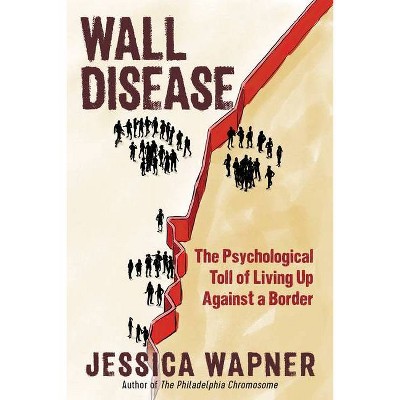 Wall Disease - by  Jessica Wapner (Paperback)