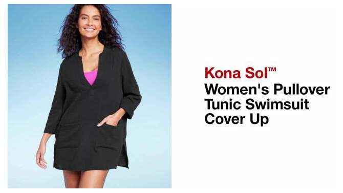 Women's Pullover Tunic Swimsuit Cover Up - Kona Sol™, 2 of 9, play video