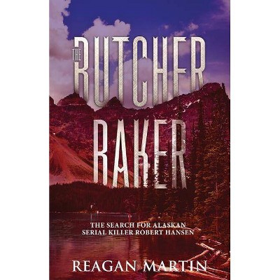 The Butcher Baker - (Crime Shorts) by  Reagan Martin (Paperback)