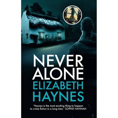 Never Alone - by  Elizabeth Haynes (Paperback)