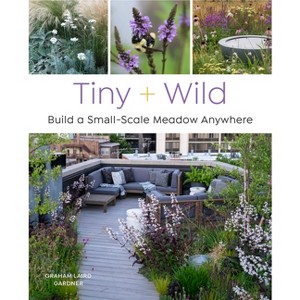 Tiny and Wild - by  Graham Laird Gardner (Paperback) - 1 of 1