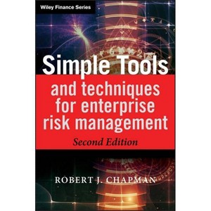 Simple Tools and Techniques for Enterprise Risk Management - (Wiley Finance) 2nd Edition by  Robert J Chapman (Hardcover) - 1 of 1
