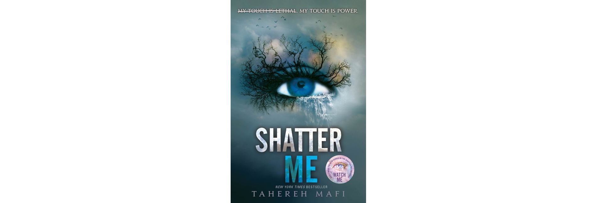 Shatter Me - by  Tahereh Mafi (Paperback)
