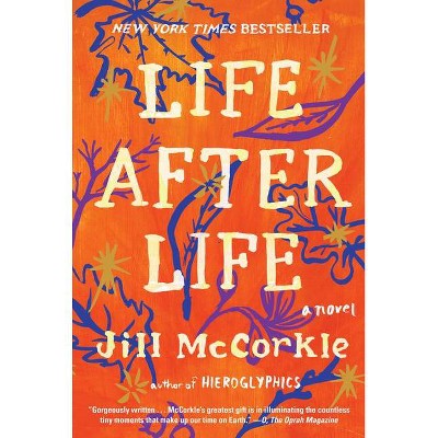 Life After Life - by  Jill McCorkle (Paperback)