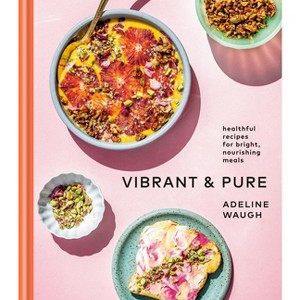 Vibrant and Pure - by  Adeline Waugh (Hardcover) - 1 of 1