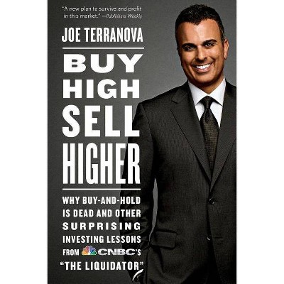 Buy High, Sell Higher - by  Joe Terranova (Paperback)