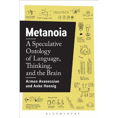 Metanoia - by  Armen Avanessian & Anke Hennig (Paperback)