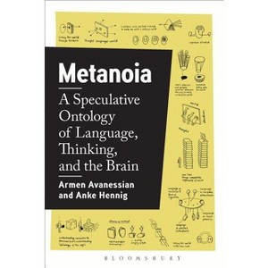 Metanoia - by  Armen Avanessian & Anke Hennig (Paperback) - 1 of 1