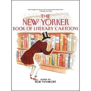 The New Yorker Book of Literary Cartoons - by  Bob Mankoff (Paperback) - 1 of 1