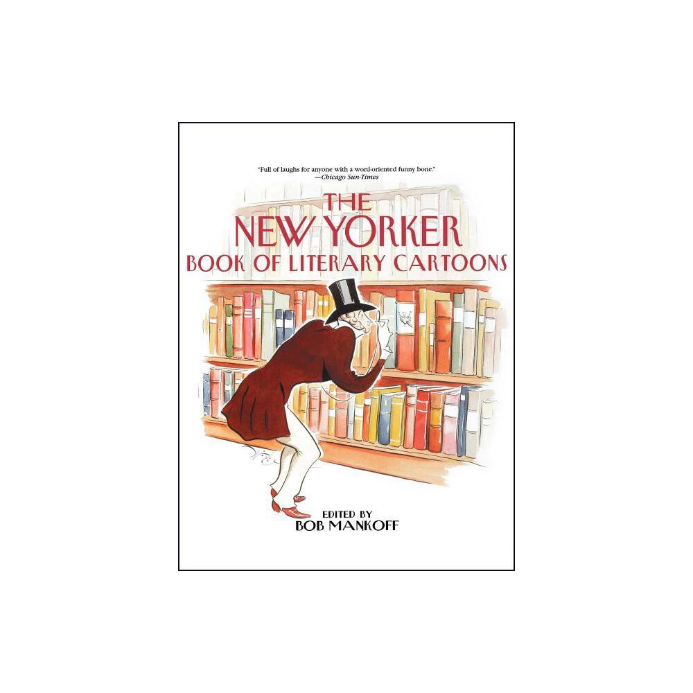 The New Yorker Book of Literary Cartoons - by Bob Mankoff (Paperback)