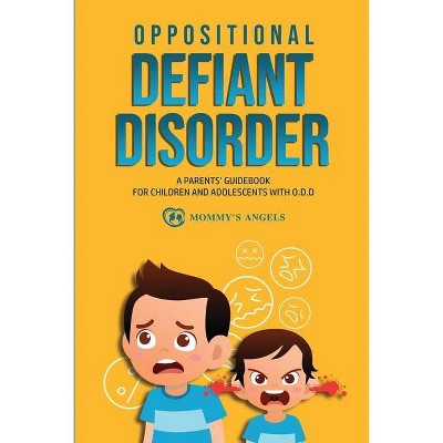 Oppositional Defiant Disorder - (Parenting Books Collection) (Paperback)