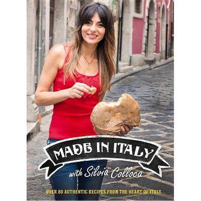  Made in Italy - by  Silvia Colloca (Hardcover) 