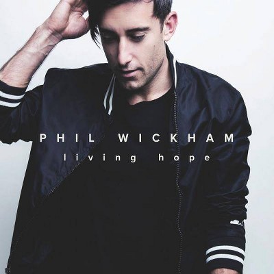 Phil Wickham - Living Hope (CD)