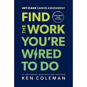 Get Clear Career Assessment - by  Ken Coleman (Hardcover)